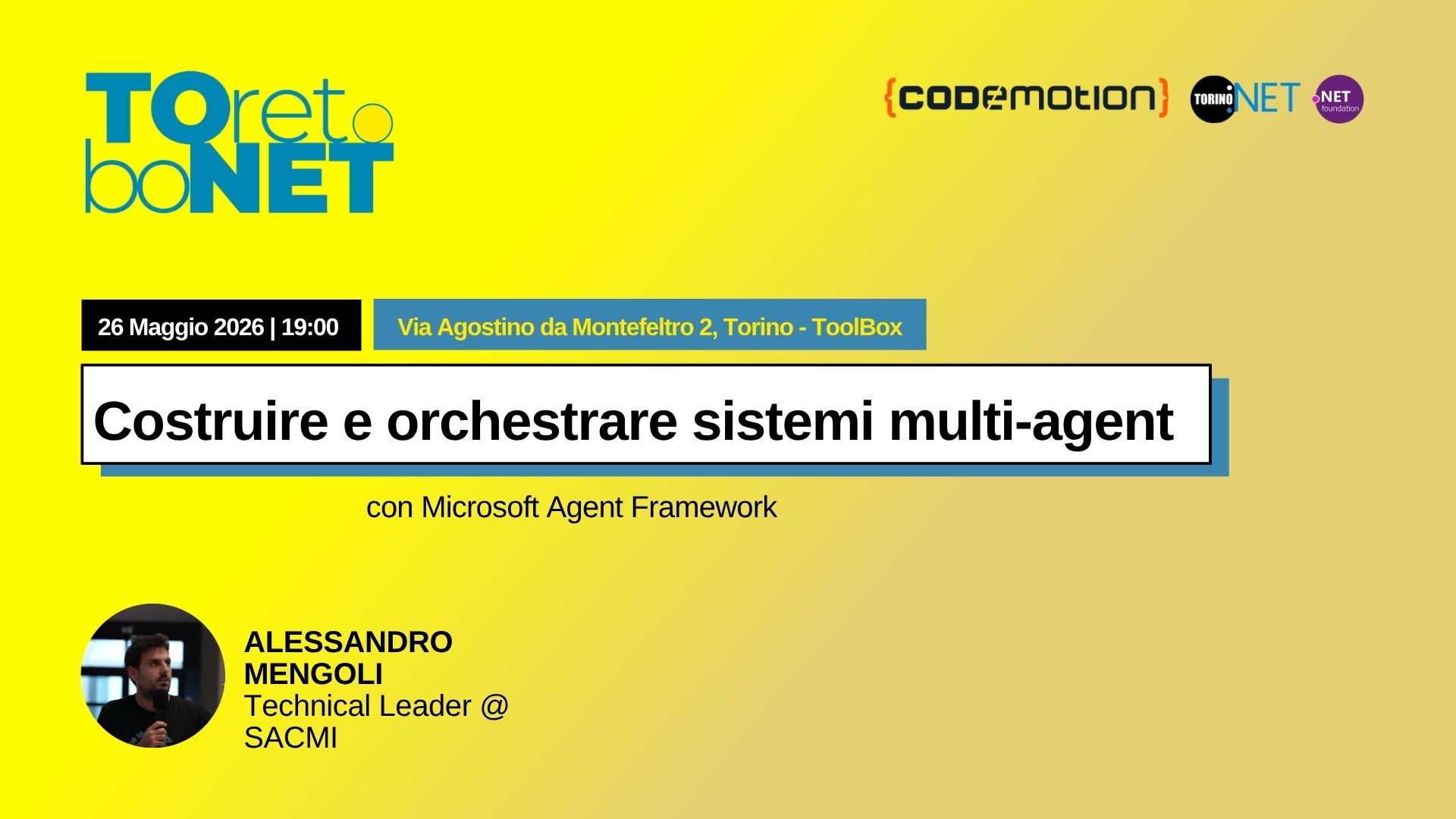 Meetup: Costruire e orchestrare sistemi multi-agent con Microsoft Agent Framework